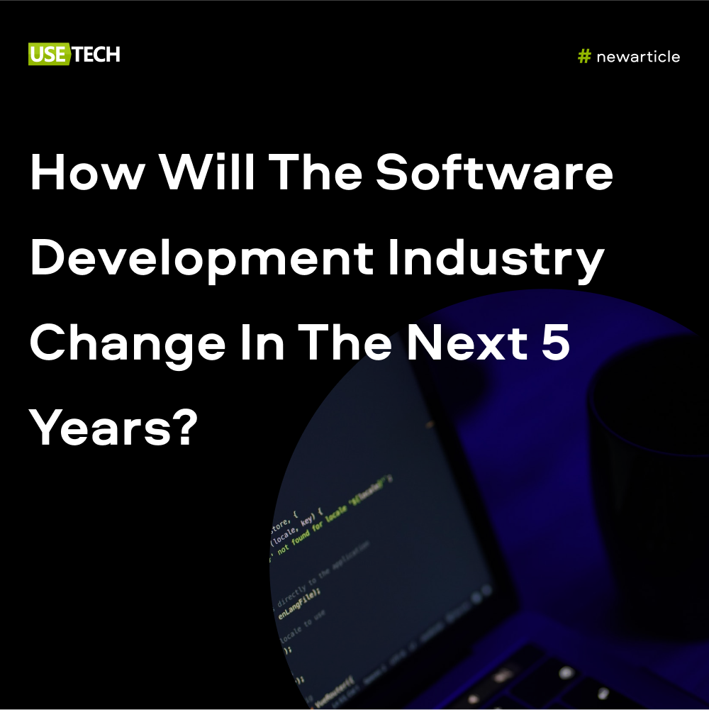 Image: >How Will The Software Development Industry Change In The Next 5 Years?